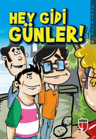 Hey Gidi Günler! - Sakinler 5 Elif Akardaş