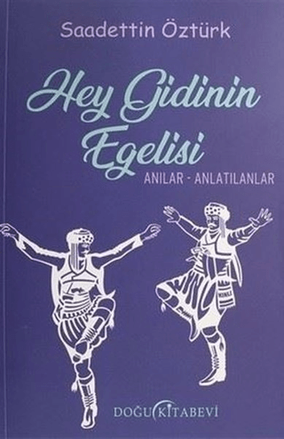 Hey Gidinin Egelisi Saadettin Öztürk