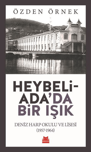 Heybeliada'da Bir Işık Özden Örnek