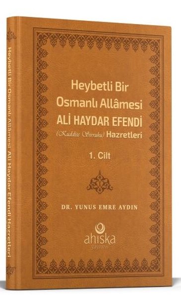 Heybetli Bir Osmanlı Allamesi Ali Haydar Efendi Hazretleri 1. Cilt - D