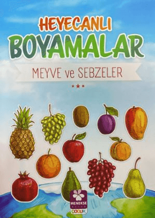 Heyecanlı Boyamalar Meyve ve Sebzeler Burak Çakmak