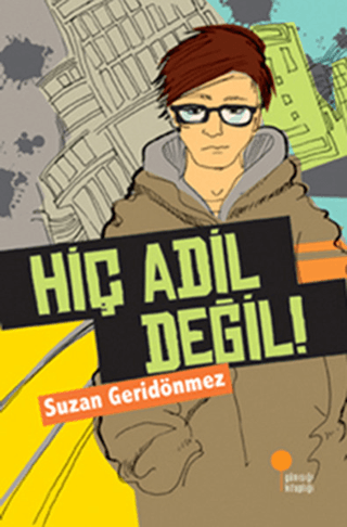 Hiç Adil Değil! Suzan Geridönmez