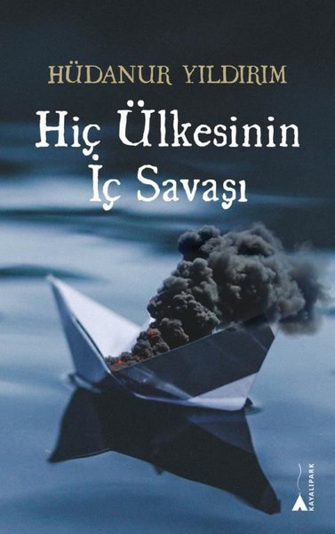 Hiç Ülkesinin İç Savaşı Hüdanur Yıldırım