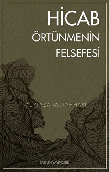 Hicab / Örtünmenin Felsefesi Murtaza Mutahhari