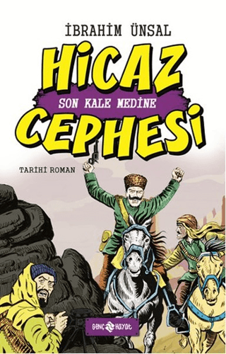 Hicaz Cephesi: Son Kale Medine (Ciltli) İbrahim Ünsal