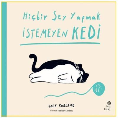 Hiçbir Şey Yapmak İstemeyen Kedi Jack Kurland