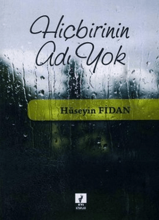 Hiçbirinin Adı Yok Hüseyin Fidan