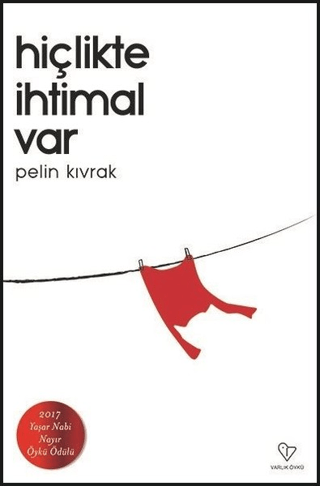 Hiçlikte İhtimal Var Pelin Kıvrak