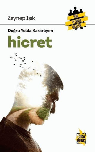 Hicret - Doğru Yolda Kararlıyım Zeynep Işık