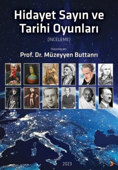 Hidayet Sayın ve Tarihi Oyunları Müzeyyen Buttanri