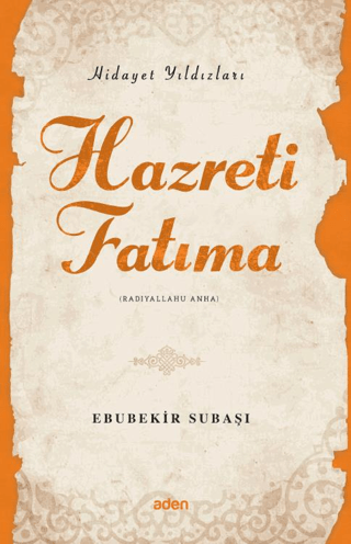 Hazreti Fatıma - Hidayet Yıldızları Ebubekir Subaşı