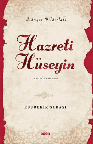 Hazreti Hüseyin - Hidayet Yıldızları Ebubekir Subaşı