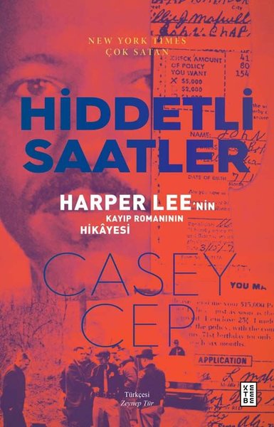 Hiddetli Saatler - Harper Lee'nin Kayıp Romanının Hikayesi Casey Cep