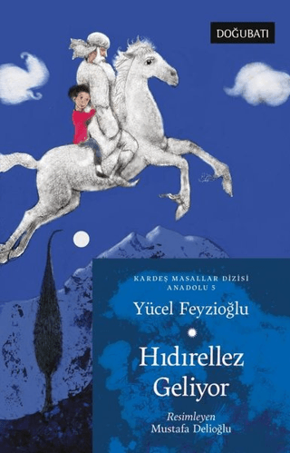 Hıdırellez Geliyor - Kardeş Masallar Dizisi Anadolu 5 Yücel Feyzioğlu