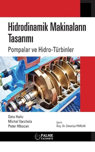 Hidrodinamik Makinaların Tasarımı: Pompalar ve Hidro Türbinler Getu Ha