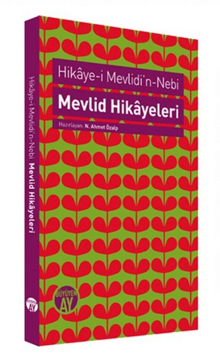 Mevlid Hikayeleri - Hikaye-i Mevlidi'n-Nebi %34 indirimli Kolektif