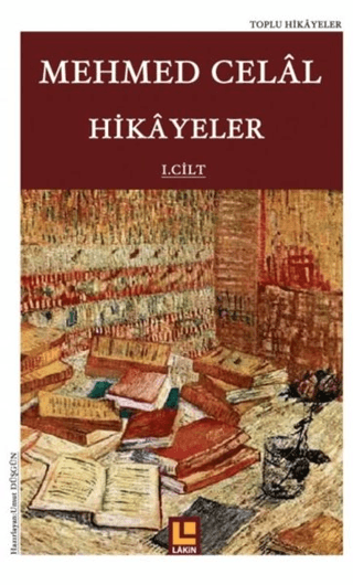 Hikayeler (1. Cilt) Mehmed Celal