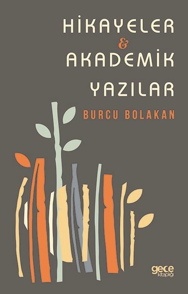 Hikayeler - Akademik Yazılar Burcu Bolakan