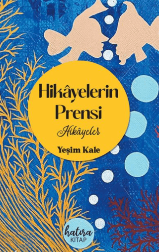 Hikayelerin Prensi Yeşim Kale