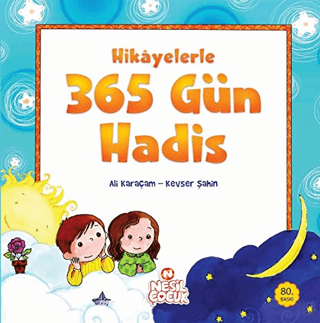 Hikayelerle 365 Gün Hadis (Ciltli) Ali Karaçam