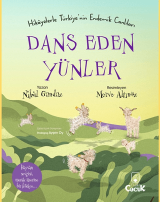 Dans Eden Yünler - Hikayelerle Türkiye'nin Endemik Canlıları Nihal Gün