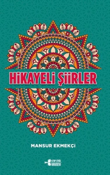 Hikayeli Şiirler Mansur Ekmekçi