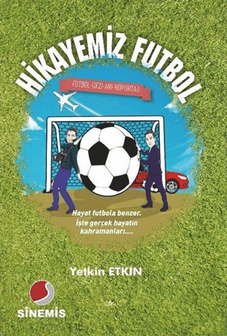 Hikayemiz Futbol Yetkin Etkin