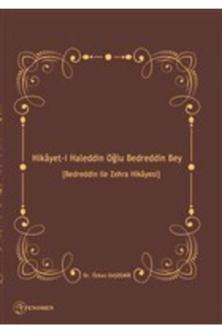 Hikayet-i Haleddin Oğlu Bedreddin Bey Özkan Daşdemir