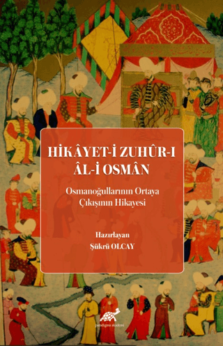 Hikayet-i Zuhur-ı Al-i Osman (Osmanoğullarının Ortaya Çıkışının Hikaye