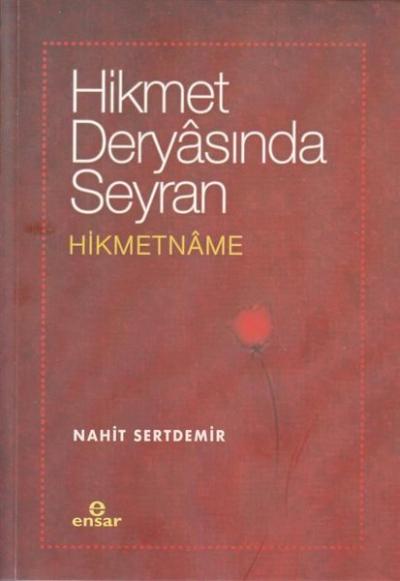 Hikmet Deryasında Seyran - Hikmetname Nahit Sertdemir