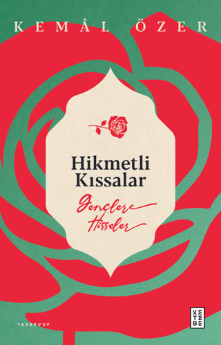 Hikmetli Kıssalar - Gençlere Hisseler Kemal Özer