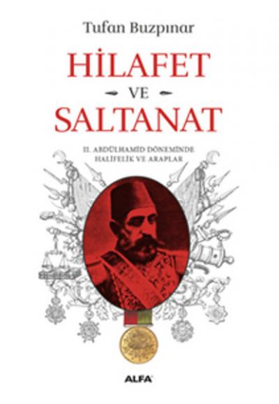 Hilafet Ve Saltanat­ Tufan Buzpınar