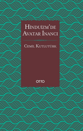 Hinduizm'de Avatar İnancı Cemil Kutlutürk