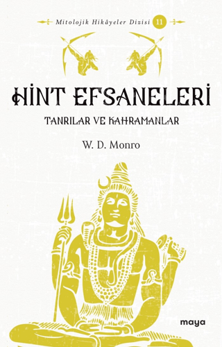 Hint Efsaneleri - Tanrılar ve Kahramanlar W. D. Monro