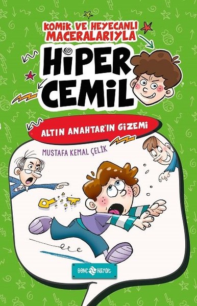 Hiper Cemil 1 - Altın Anahtar'ın Gizemi Mustafa Kemal Çelik