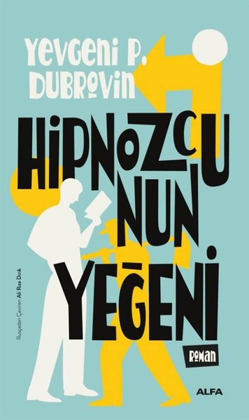 Hipnozcunun Yeğeni Yevgeni Panteleyeviç Dubrovin