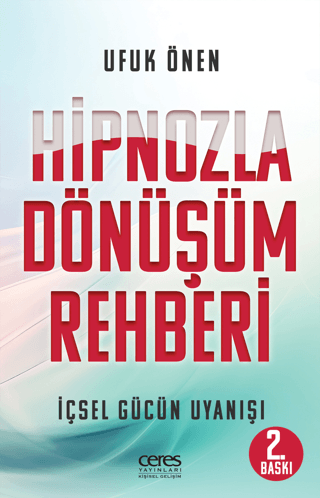 Hipnozla Dönüşüm Rehberi - İçsel Gücün Uyanışı Ufuk Önen