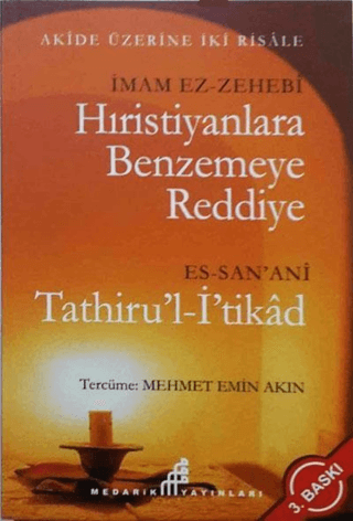 Hıristiyanlara Benzemeye Reddiye İmam Ez-Zehebi