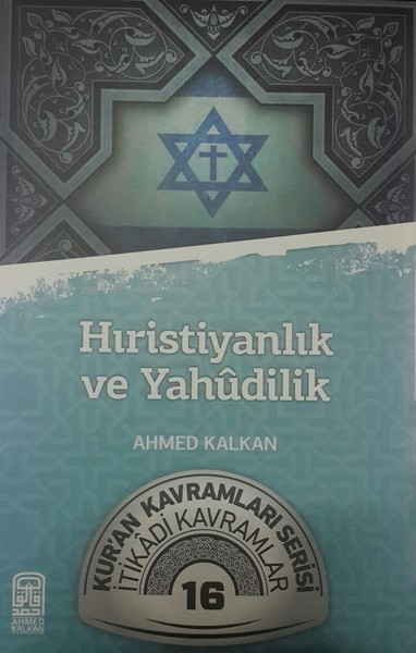 Hıristiyanlık ve Yahudilik Ahmed Kalkan