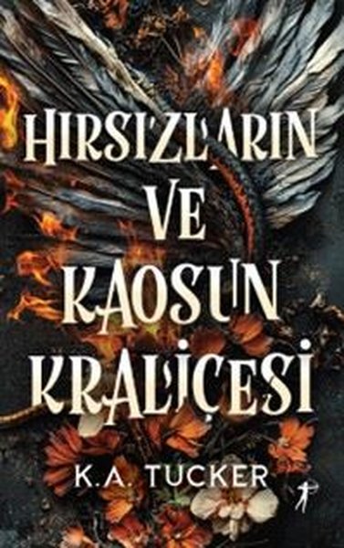 Hırsızların ve Kaosun Kraliçesi K. A. Tucker