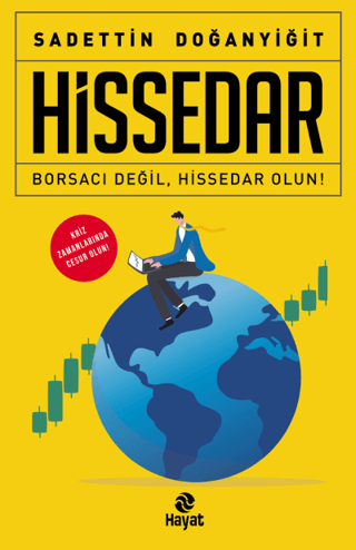 Hissedar - Borsacı Değil, Hissedar Olun! Sadettin Doğanyiğit