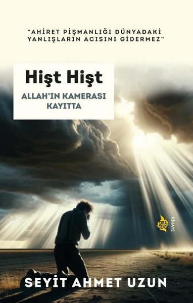 Hişt Hişt - Allah'ın Kamerası Kayıtta Seyit Ahmet Uzun