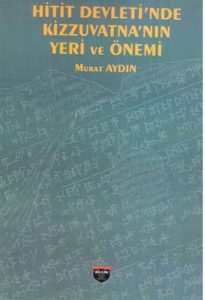 Hitit Devleti'nde Kizzuvatna'nın Yeri ve Önemi Murat Aydın