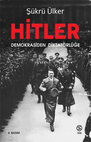 Hitler-Demokrasiden Diktatörlüğe Şükrü Ülker