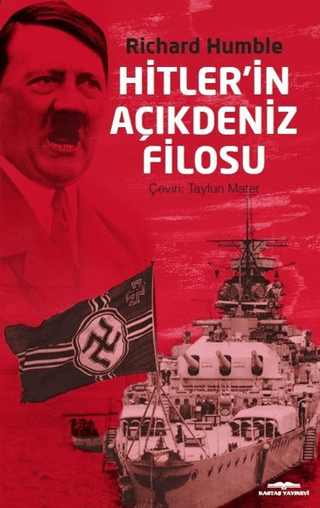 Hitlerin Açıkdeniz Filosu Richard Humble