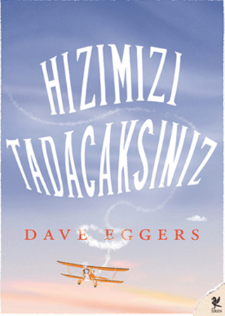 Hızımızı Tadacaksınız %33 indirimli Dave Eggers