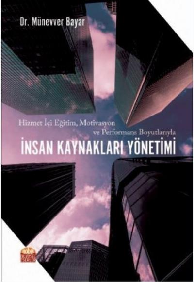 Hizmet İçi Eğitim Motivasyon ve Performans Boyutlarıyla İnsan Kaynakla