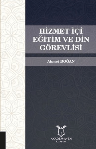 Hizmet İçi Eğitim ve Din Görevlisi Ahmet Doğan