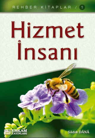 Hizmet İnsanı Sadık Dana