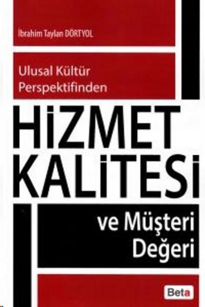 Hizmet Kalitesi ve Müşteri Değeri %10 indirimli İbrahim Taylan Dörtyol